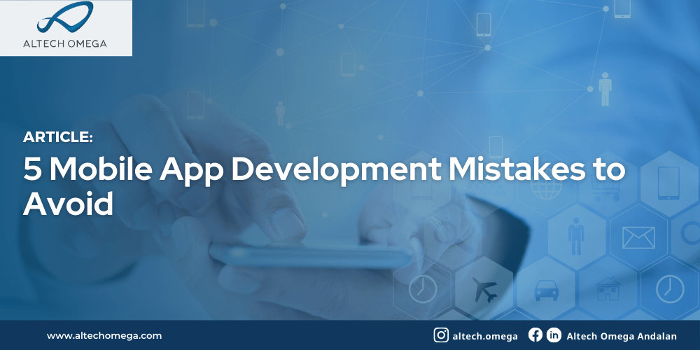 5 Mobile App Development Failures to Avoid